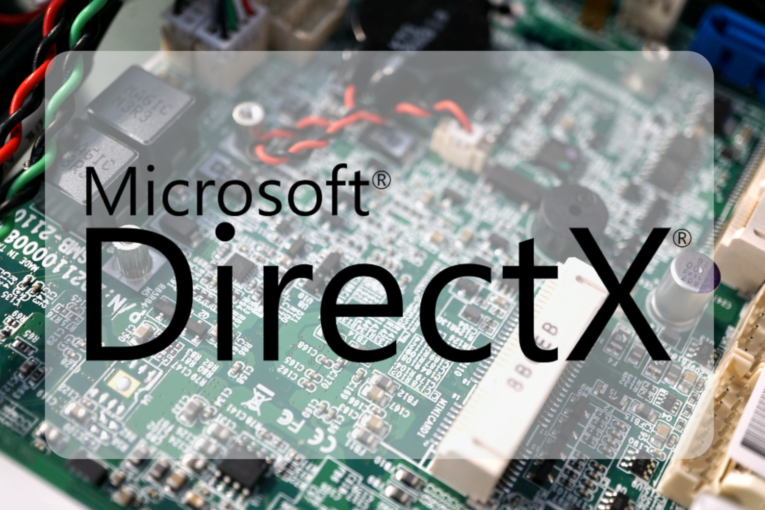 Nice to know: What is DirectX?