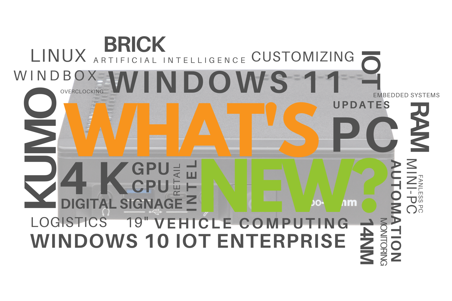 What’s new? NANO H310 is EOL & Windows 11 now available