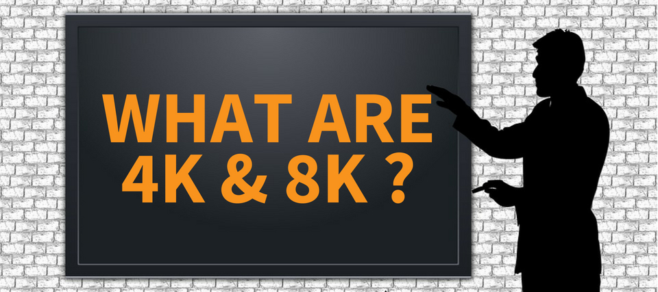 What is the difference between 4K and 8K?