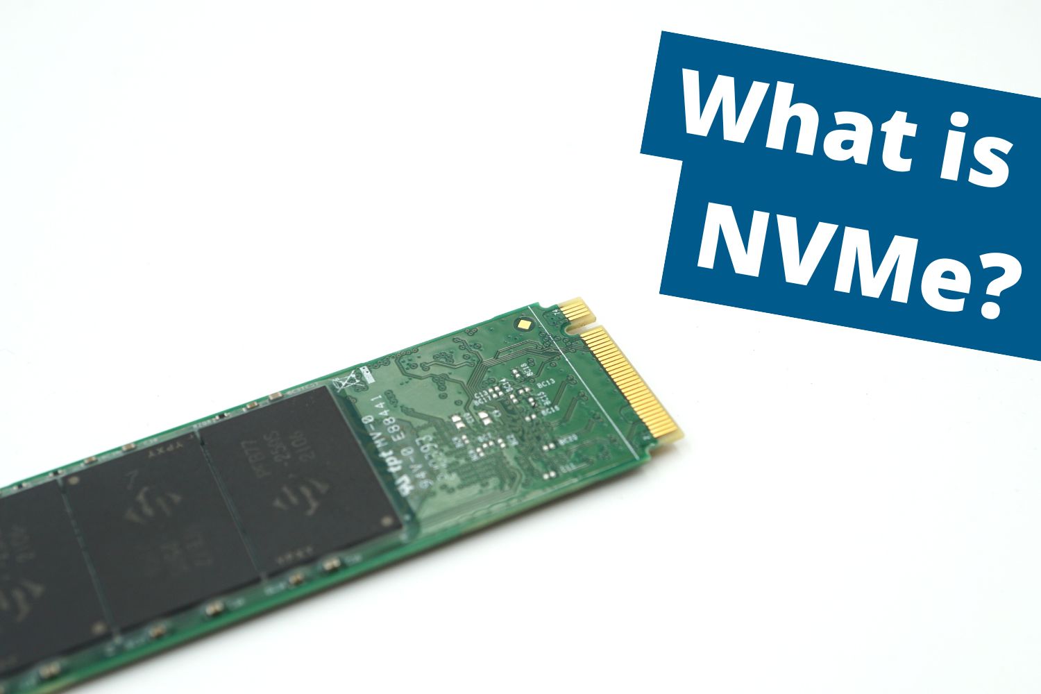Nice to know: What is NVMe?  