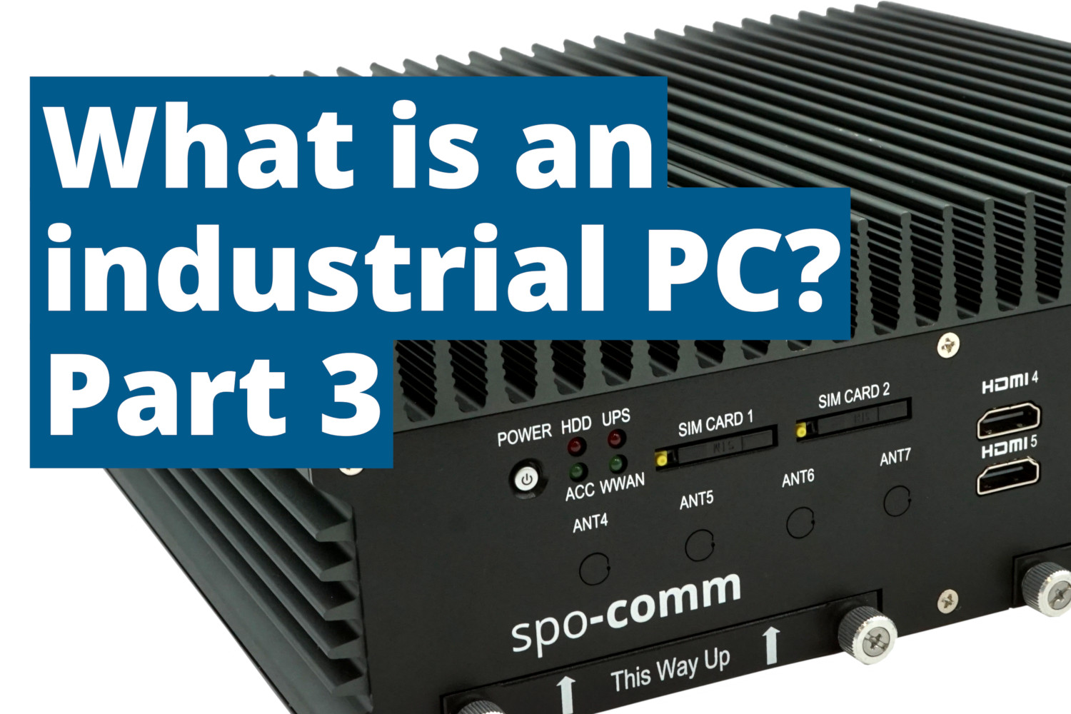 Industrial PCs part 3: The standard and extended range of temperature